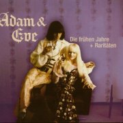 Adam & Eve - Die Frühen Jahre + Raritäten (2002)