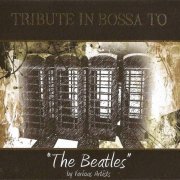 VA- Tribute in Bossa to The Beatles (2010) FLAC