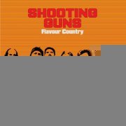 Shooting Guns - Flavour Country (2017)