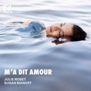 Julie Roset, Susan Manoff - Ma dit Amour (2026) [Hi-Res]