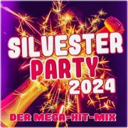 VA - Silvester Party 2024 (Der Mega-Hit-Mix) (2023)