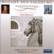 Mozarteum Orchestra Salzburg, Ivor Bolton - Mozart at Salzburg Volume 2: Symphonies Nos. 38 and 40 (2004)