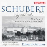 City of Birmingham Symphony Orchestra, Edward Gardner - Schubert: Symphonies, Vol. 2 * Nos. 2 & 6 & Italian Overtures (2020) [Hi-Res]