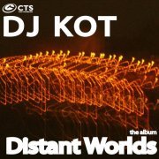 DJ Kot - Distant Worlds (2011)