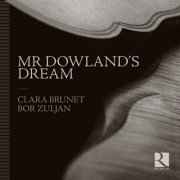 Clara Brunet & Bor Zuljan - Mr Dowland's Dream (2026) [Hi-Res]