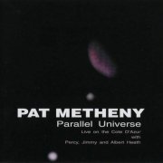 Pat Metheny - Parallel Universe (2007) FLAC