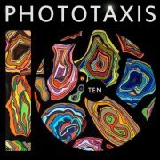 Phototaxis - TEN (Anniversary Edition) (2018)