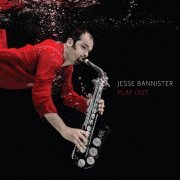 Jesse Bannister - Play Out (2016)