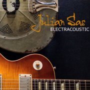 Julian Sas - Electracoustic (2022) {Version on 1 CD} CD-Rip