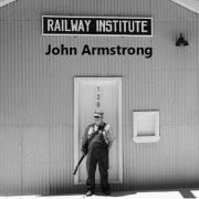 John Armstrong - Railway Institute (2026) [Hi-Res]