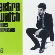 The Jon Spencer Blues Explosion - Extra Width + Mo Width (2010)