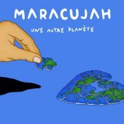 Maracujah - Une autre planète (2024)