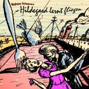 Hildegard Lernt Fliegen - Hildegard Lernt Fliegen (2007)