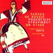 Yegor Dyachkov & Jean Saulnier - Scènes De Russie: Profokiev & Stravinsky On Stage (2006)