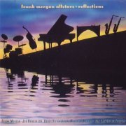 Frank Morgan All Stars - Reflections (1988) 320 kbps+CD Rip