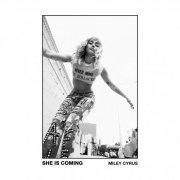 Miley Cyrus - SHE IS COMING (2019/2023) [Hi-Res]