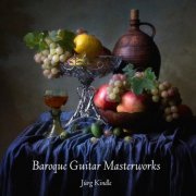 Jurg Kindle - Baroque Guitar Masterworks (2024)