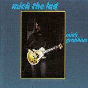 Mick Grabham (ex Procol Harum) - Mick The Lad (1997)