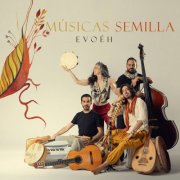 Evoeh - Músicas semilla (2025) [Hi-Res]