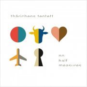 Thärichens Tentett - No Half Measures (20th Anniversary Edition) (2019)