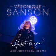 Véronique Sanson - Hasta Luego ! Le concert au Dôme de Paris (2024) [Hi-Res]