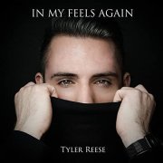 Tyler Reese - In My Feels Again (2020)