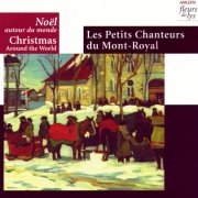 Les Petits Chanteurs du Mont-Royal - Christmas Around The World (NoëlAutour Du Monde) (2000)