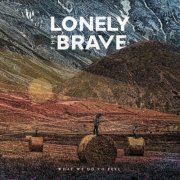 Lonely The Brave - What We Do To Feel (2023) Hi Res