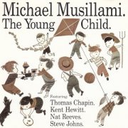 Michael Musillami - The Young Child (1992)