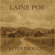 Laine Poe - Afterthought (2025)