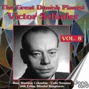 Erling Blondal-Bengtsson & Victor Schiøler - The Great Danish Pianist Victor Schiøler Vol. 8 (2026)