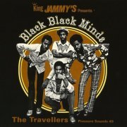 The Travellers - Black Black Minds (2005)