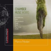 Joel Bardolet Vilaró, Alessio Pianelli, Marco Scilironi - Nodari: Chamber Music Works (2015)