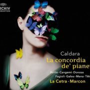 Andrea Marcon - Antonio Caldara : La concordia de' pianeti (2014)