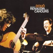 Bertrand Renaudin, Olivier Cahours - Douö (2003)