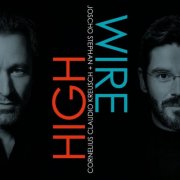 Cornelius Claudio Kreusch & Joscho Stephan - Highwire (2025) [Hi-Res]