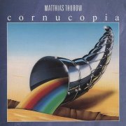 Matthias Thurow - Cornucopia (1987)