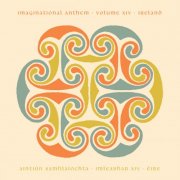 Various Artists - Imaginational Anthem volume XIV : Ireland (2025)