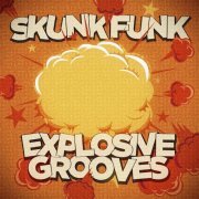 VA - Skunk Funk - Explosive Grooves (2014)