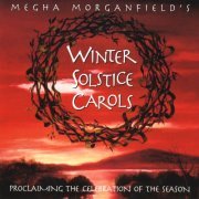 Megha Morganfield - Winter Solstice Carols (2001) FLAC