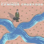 Luisvi Jiménez - Caminos Cruzados (2022)