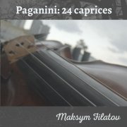 Maksym Filatov - 24 Caprices for Solo Violin Op. 1 (Nos 1-19) (2025) [Hi-Res]