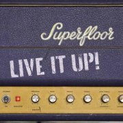 Superfloor - Live It Up! (2012)