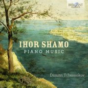 Dimitri Tchesnokov - Ihor Shamo: Piano Music (2026)