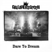 Gallaher's Green - Dare To Dream (2023) Hi-Res