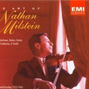 Nathan Milstein - The Art of Nathan Milstein [6CD Box Set] (1993) [CD-Rip]