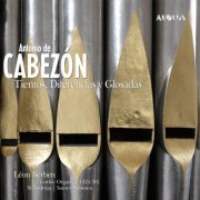 Léon Berben - Antonio de Cabezón: Tientos, diferencias y glosadas (2018) [Hi-Res]