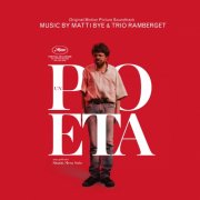 Matti Bye, Trio Ramberget - Un Poeta (Original Motion Picture Soundtrack) (2025) [Hi-Res]