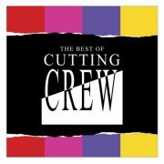 Cutting Crew - The Best Of Cutting Crew (2003)