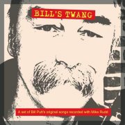 Mike Rudd, Bill Putt - Bill's Twang (2013)